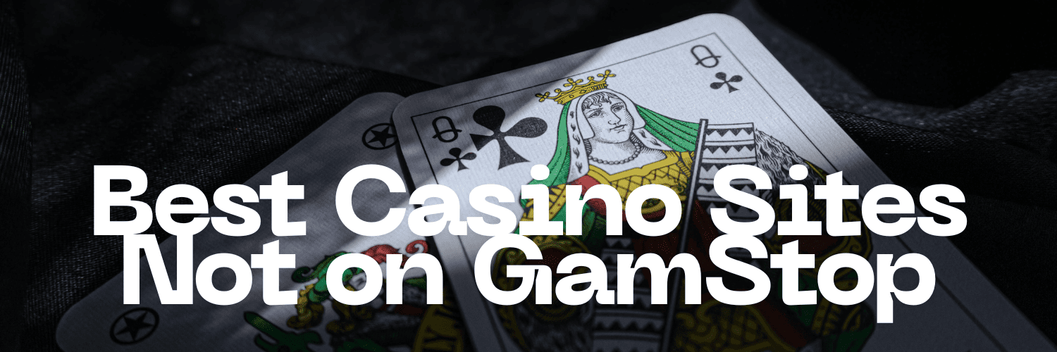 Exploring Online Casinos Not Part of GamStop -1479273667